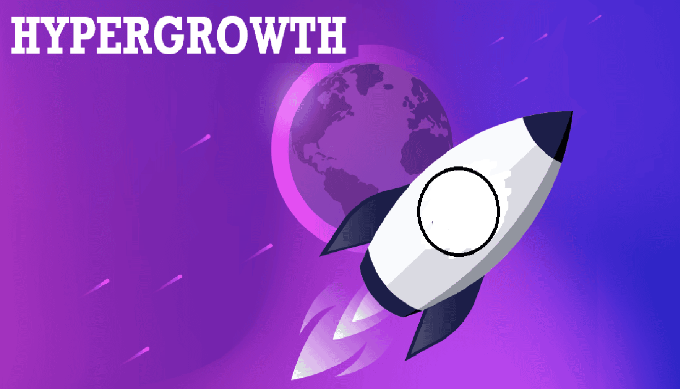 Hypergrowth
