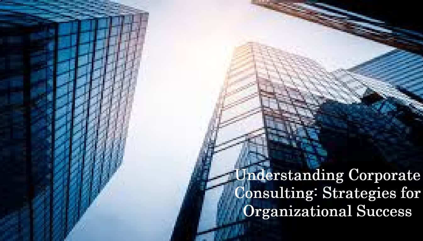 Corporate consulting