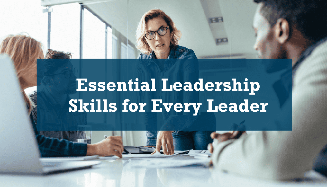 Essential-Leadership-Skills-For-Every-Leader