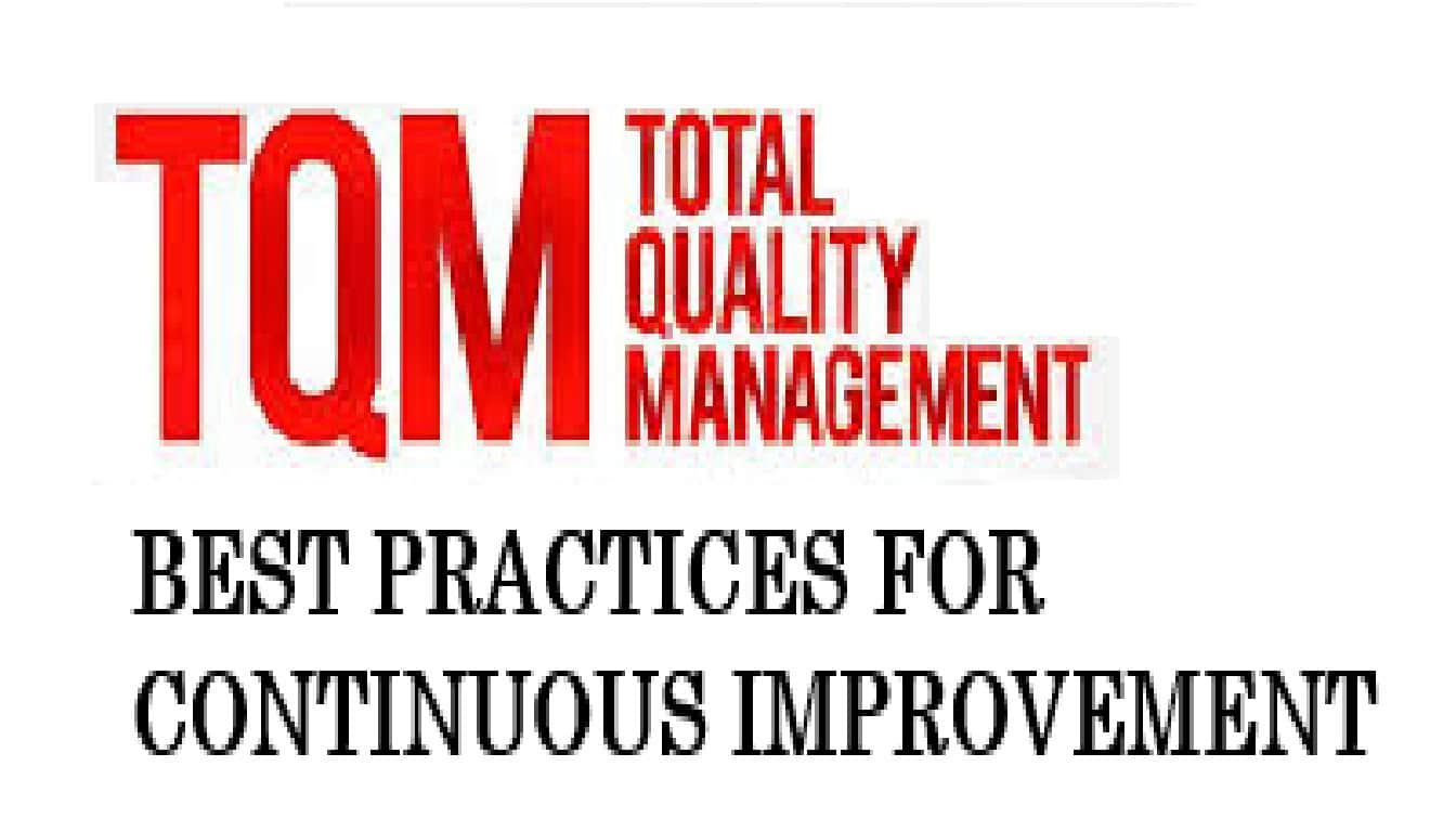 TQM Best practices for continuous improvement