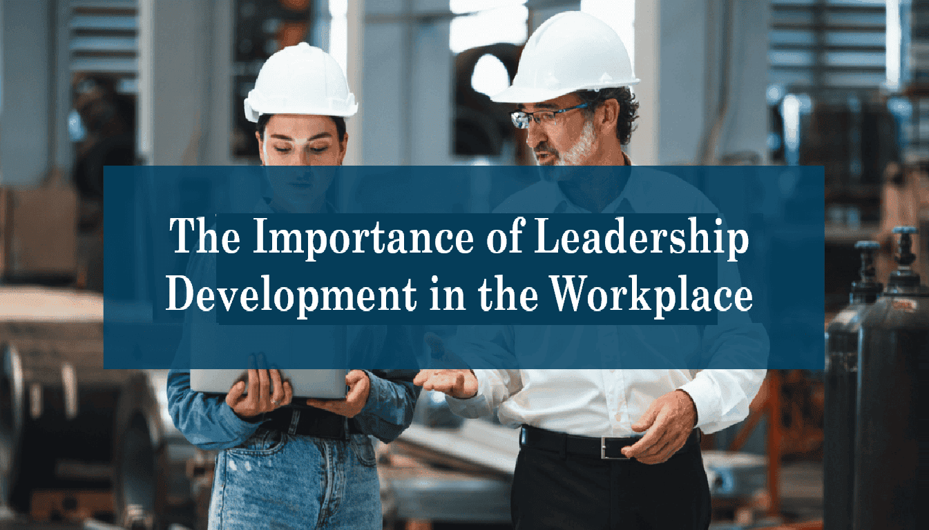 The-importance-of-leadership-development-in-the-workplace